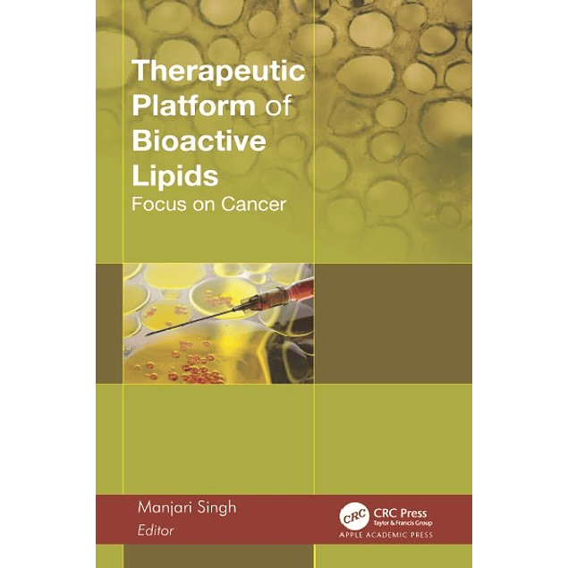 Therapeutic Platform of Bioactive Lipids: Focus on Cancer