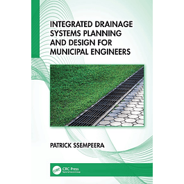 Integrated Drainage Systems Planning and Design for Municipal Engineers