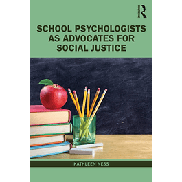 School Psychologists as Advocates for Social Justice