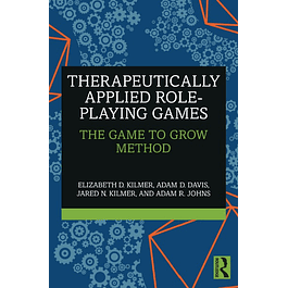 Therapeutically Applied Role-Playing Games: The Game to Grow Method