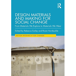 Design Materials and Making for Social Change: From Materials We Explore to Materials We Wear