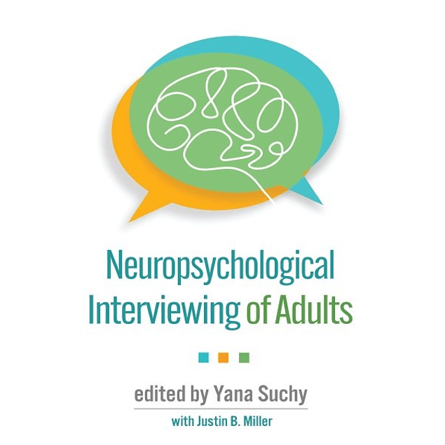 Neuropsychological Interviewing of Adults