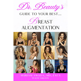 Dr. Beauty's Guide to your Best Breast Augmentation