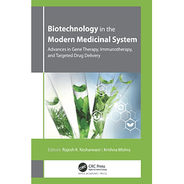 Biotechnology in the Modern Medicinal System: Advances in Gene Therapy, Immunotherapy, and Targeted Drug Delivery