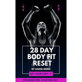 28 Day Body Fit Reset: Program One