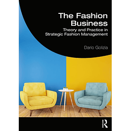 The Fashion Business: Theory and Practice in Strategic Fashion Management