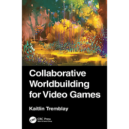 Collaborative Worldbuilding for Video Games