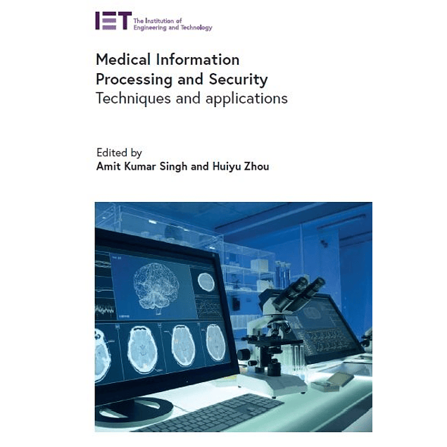 Medical Information Processing and Security: Techniques and applications