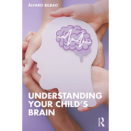 Understanding Your Child's Brain