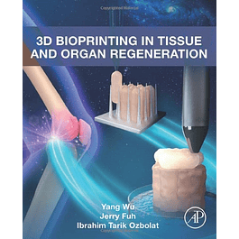 3D Bioprinting in Tissue and Organ Regeneration