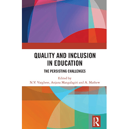 Quality and Inclusion in Education: The Persisting Challenges