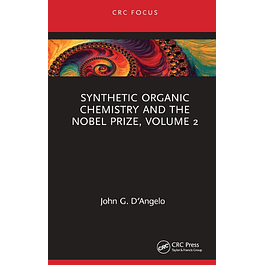 Synthetic Organic Chemistry and the Nobel Prize, Volume 2