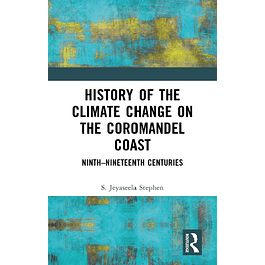 History of the Climate Change on the Coromandel Coast: Ninth–Nineteenth Centuries
