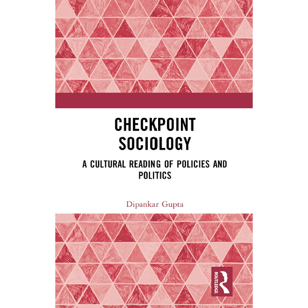 Checkpoint Sociology: A Cultural Reading of Policies and Politics 