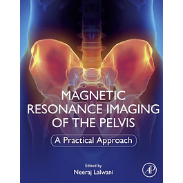 Magnetic Resonance Imaging of The Pelvis: A Practical Approach