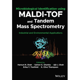 Microbiological Identification using MALDI-TOF and Tandem Mass Spectrometry: Industrial and Environmental Applications