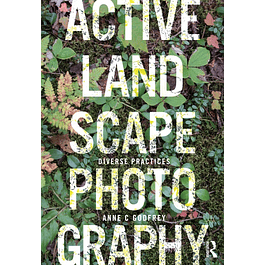 Active Landscape Photography: Diverse Practices