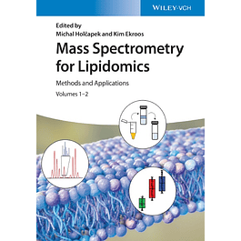 Mass Spectrometry for Lipidomics: Methods and Applications: Volumes 1-2