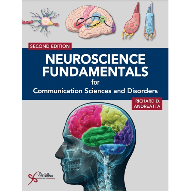 Neuroscience Fundamentals for Communication Sciences and Disorders