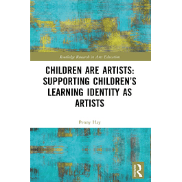 Children are Artists: Supporting Children’s Learning Identity as Artists
