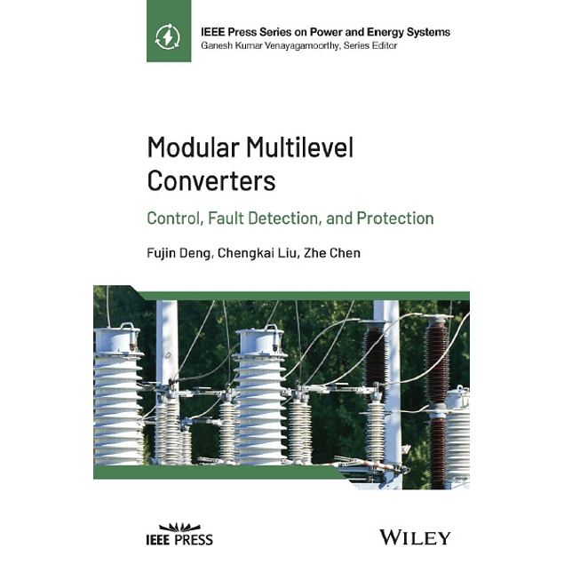 Modular Multilevel Converters: Control, Fault Detection, and Protection