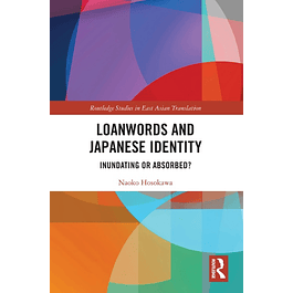 Loanwords and Japanese Identity: Inundating or Absorbed?
