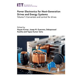 Power Electronics for Next-Generation Drives and Energy Systems, Volume 1: Converters and control for drives