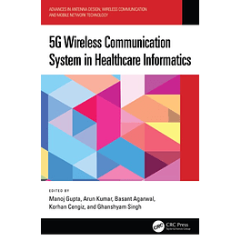 5G Wireless Communication System in Healthcare Informatics