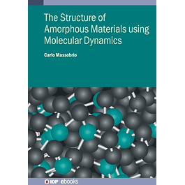 The Structure of Amorphous Materials using Molecular Dynamics