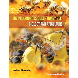 The Polyandrous Queen Honey Bee: Biology and Apiculture 