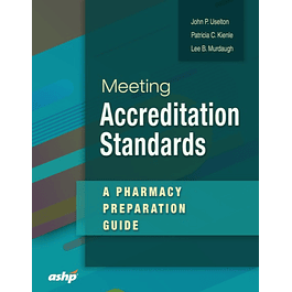 Meeting Accreditation Standards: A Pharmacy Preparation Guide