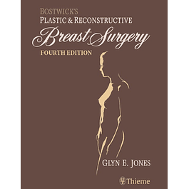  Bostwick's Plastic and Reconstructive Breast Surgery 