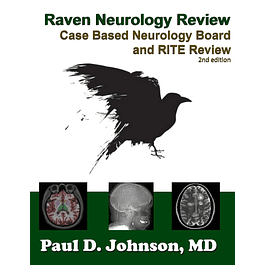 Raven Neurology Review: Case Based Board and RITE Review