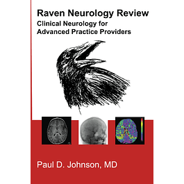 Raven Neurology Review: Clinical Neurology for Advance Practice Providers