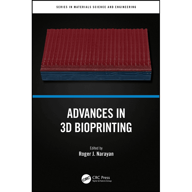 Advances in 3D Bioprinting