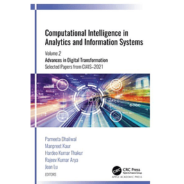 Computational Intelligence in Analytics and Information Systems: Volume 2: Advances in Digital Transformation, Selected Papers from CIAIS-2021