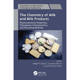 The Chemistry of Milk and Milk Products: Physicochemical Properties, Therapeutic Characteristics, and Processing Methods