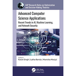 Advanced Computer Science Applications: Recent Trends in AI, Machine Learning, and Network Security