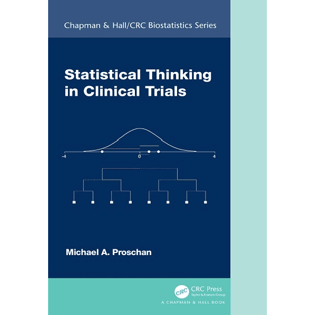 Statistical Thinking in Clinical Trials 