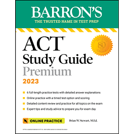 Barron's ACT Study Guide Premium, 2023: 6 Practice Tests + Comprehensive Review