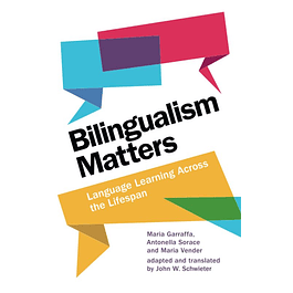 Bilingualism Matters: Language Learning Across the Lifespan 