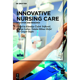 Innovative Nursing Care: Education and Research