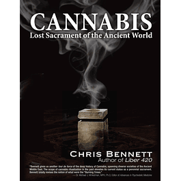 Cannabis: Lost Sacrament of the Ancient World  