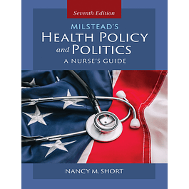 Milstead's Health Policy & Politics: A Nurse's Guide 