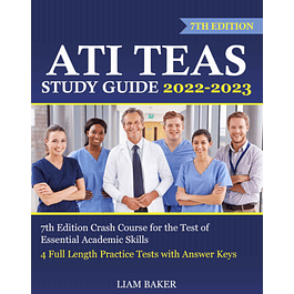  ATI TEAS Study Guide 2022-2023: 7th Edition Crash Course for the Test of Academic Skills 