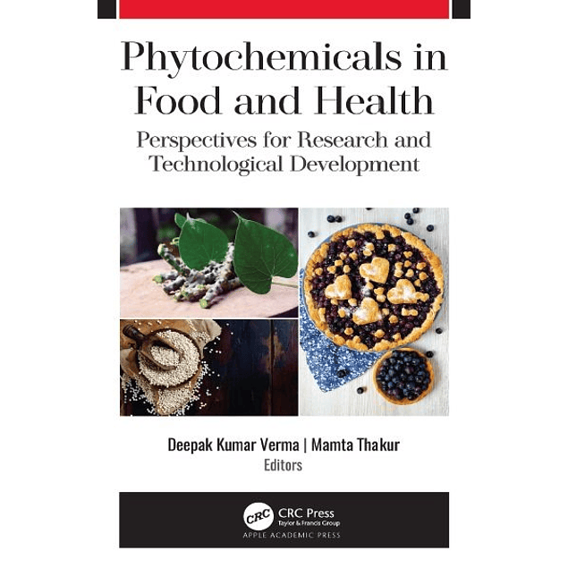 Phytochemicals in Food and Health: Perspectives for Research and Technological Development