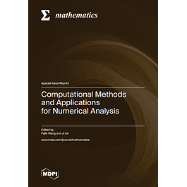  Computational Methods and Applications for Numerical Analysis 