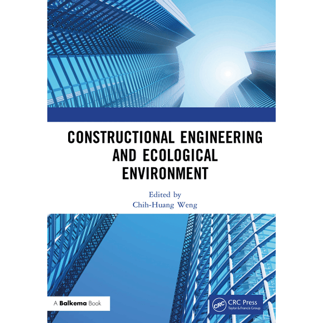 Constructional Engineering and Ecological Environment 