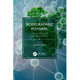 Biodegradable Polymers: Value Chain in the Circular Economy