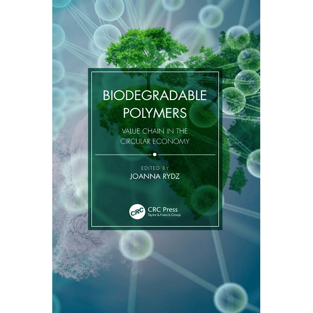 Biodegradable Polymers: Value Chain in the Circular Economy